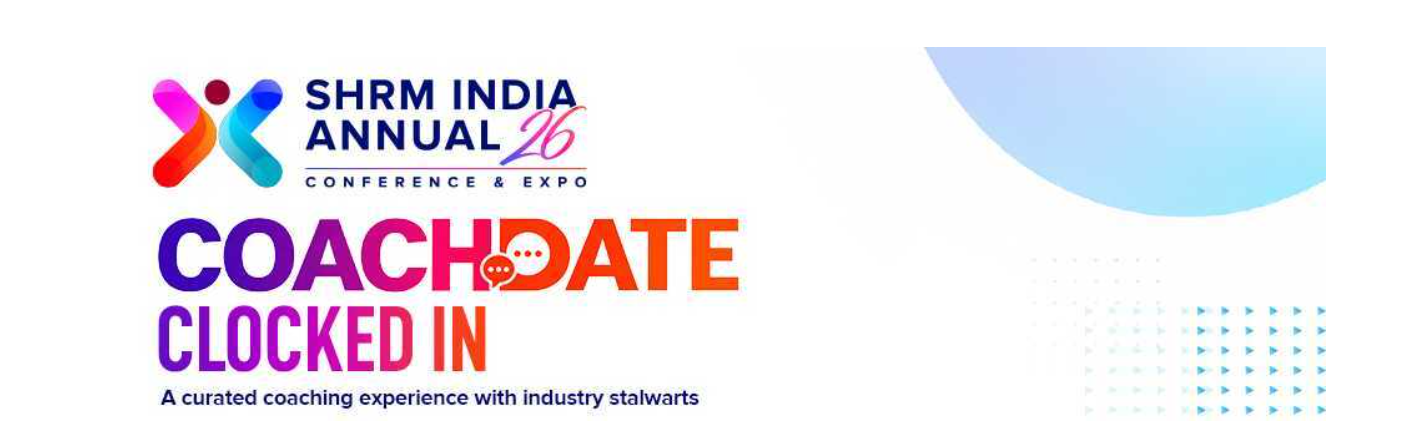 SHRM India Annual Conference 2026 — COACHDATE Clocked In